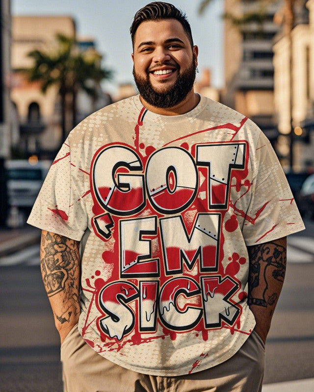 GOT EM SICK Large Size Men's Short Sleeve T-Shirt